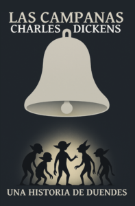 las campanas libro navidad de charles dickens