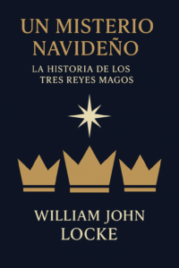 misterio navideño historia de los tres reyes magos