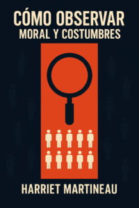 cómo observar moral y costumbres clásico sociología