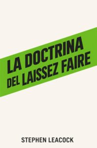 la doctrina de laissez daire del liberalismo