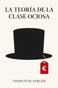 teoría de la clase ociosa libro en español